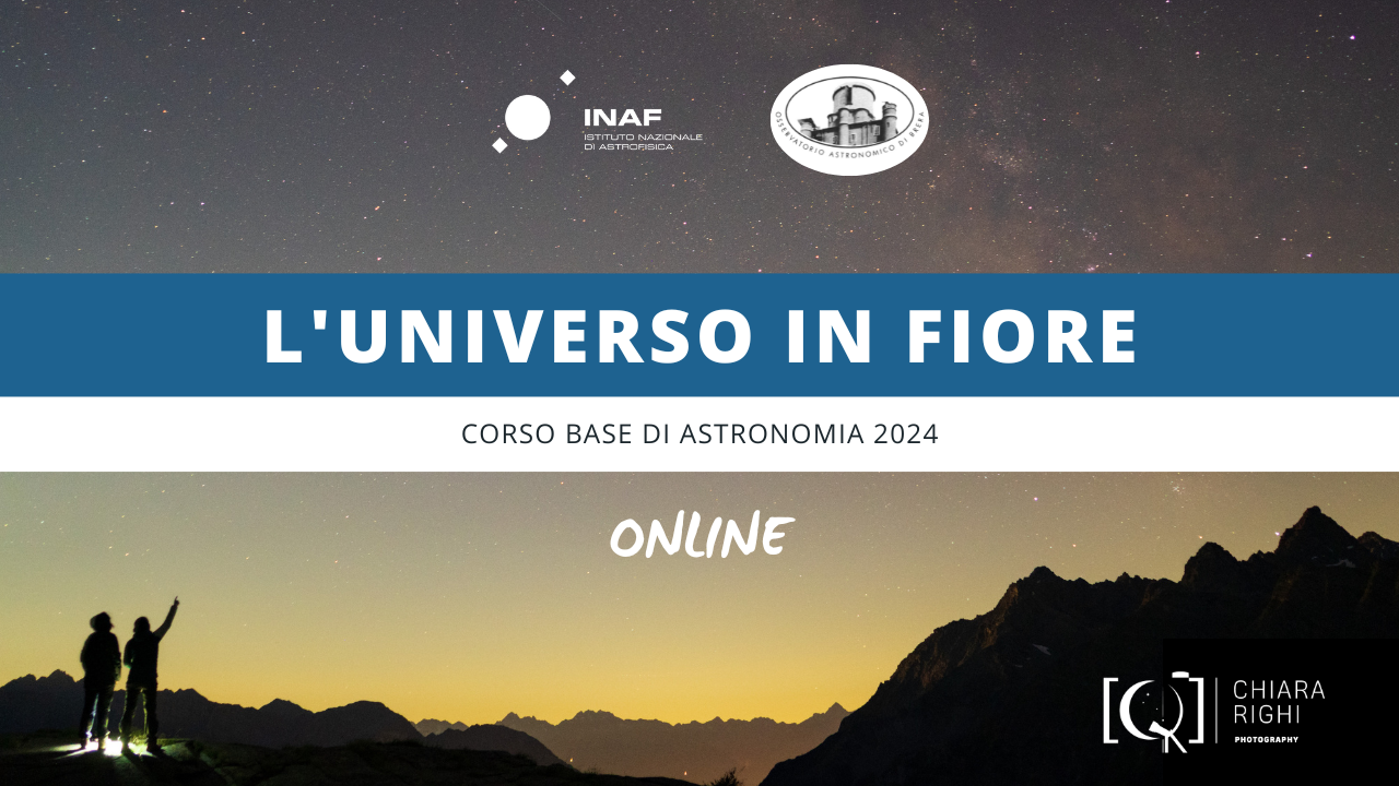 Immagine promozionale del corso base di astronomia 2024 intitolato 'L'Universo in Fiore', organizzato dall'Istituto Nazionale di Astrofisica (INAF) e l'Osservatorio Astronomico di Brera. L'immagine mostra un cielo stellato sopra montagne al tramonto, con due persone in silhouette che osservano il cielo. Il corso è online, come indicato al centro dell'immagine.